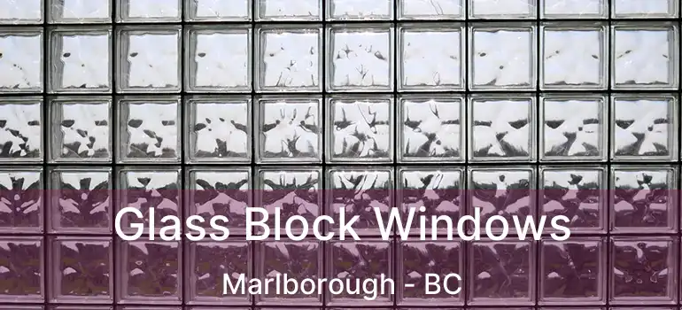  Glass Block Windows Marlborough - BC