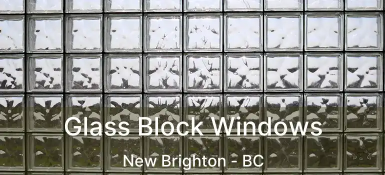  Glass Block Windows New Brighton - BC