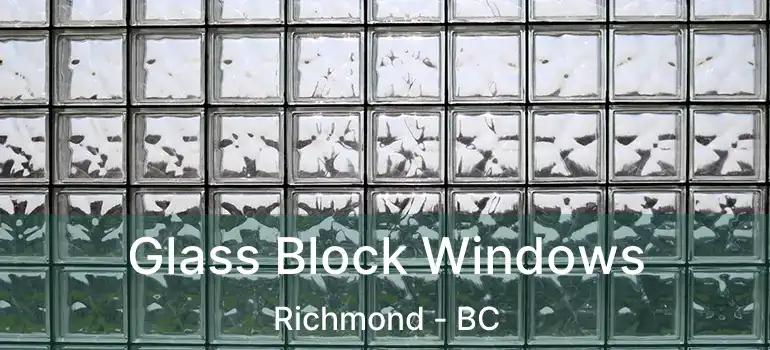  Glass Block Windows Richmond - BC