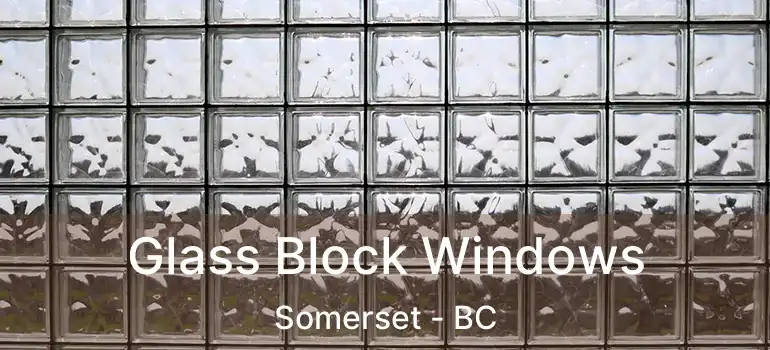  Glass Block Windows Somerset - BC
