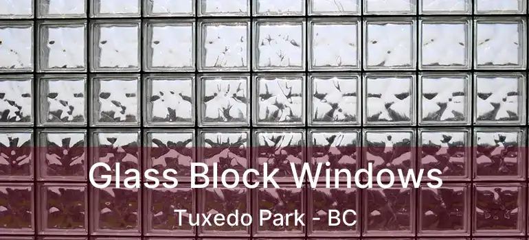  Glass Block Windows Tuxedo Park - BC