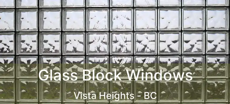  Glass Block Windows Vista Heights - BC