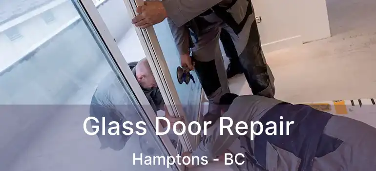  Glass Door Repair Hamptons - BC
