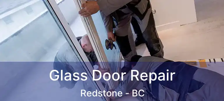  Glass Door Repair Redstone - BC