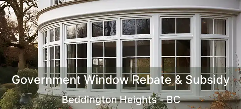  Government Window Rebate & Subsidy Beddington Heights - BC