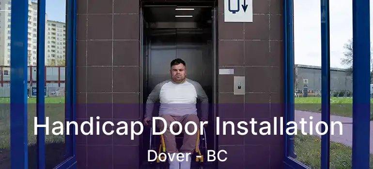  Handicap Door Installation Dover - BC