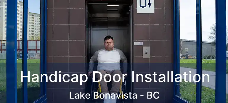  Handicap Door Installation Lake Bonavista - BC