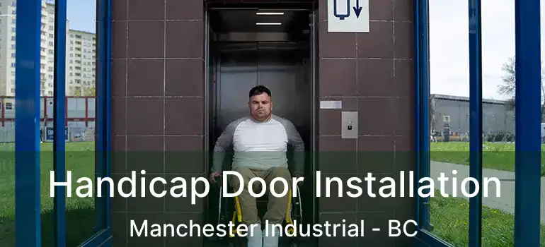  Handicap Door Installation Manchester Industrial - BC