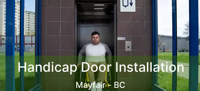  Handicap Door Installation Mayfair - BC