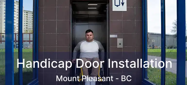  Handicap Door Installation Mount Pleasant - BC