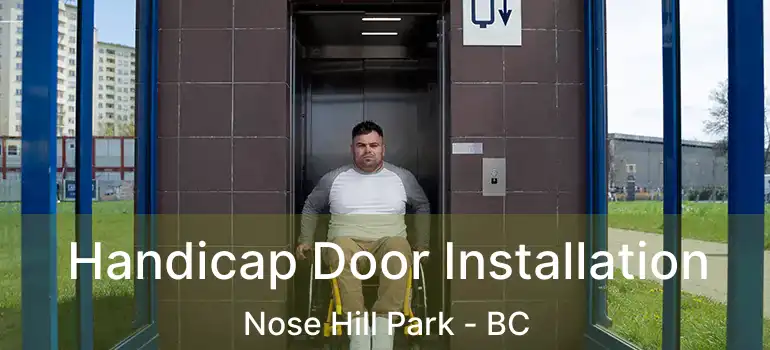  Handicap Door Installation Nose Hill Park - BC