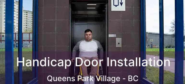  Handicap Door Installation Queens Park Village - BC