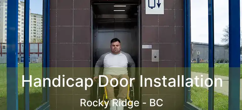  Handicap Door Installation Rocky Ridge - BC