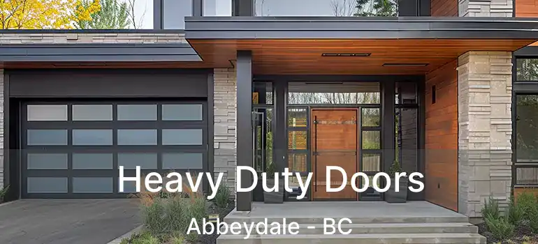  Heavy Duty Doors Abbeydale - BC