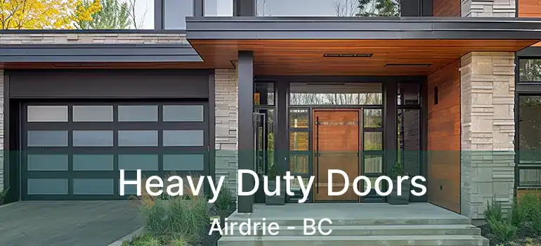  Heavy Duty Doors Airdrie - BC