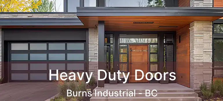  Heavy Duty Doors Burns Industrial - BC
