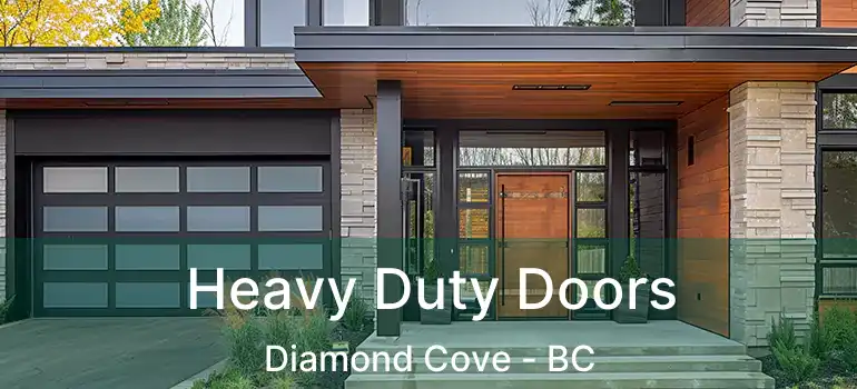 Heavy Duty Doors Diamond Cove - BC