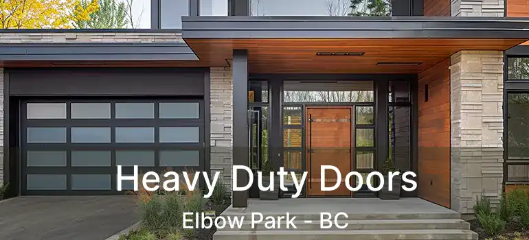 Heavy Duty Doors Elbow Park - BC