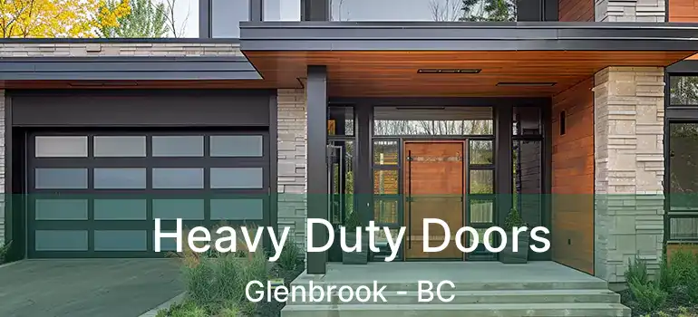  Heavy Duty Doors Glenbrook - BC