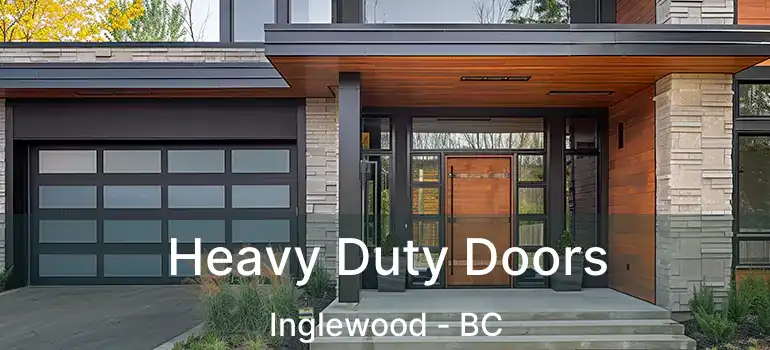  Heavy Duty Doors Inglewood - BC