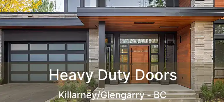  Heavy Duty Doors Killarney/Glengarry - BC