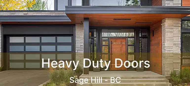  Heavy Duty Doors Sage Hill - BC