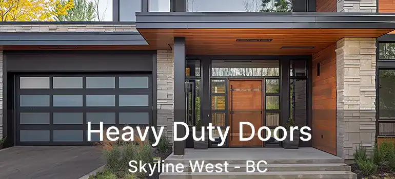  Heavy Duty Doors Skyline West - BC