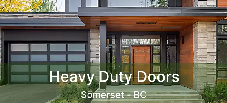  Heavy Duty Doors Somerset - BC