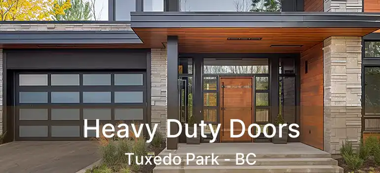  Heavy Duty Doors Tuxedo Park - BC