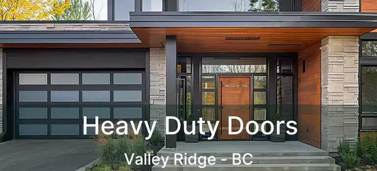  Heavy Duty Doors Valley Ridge - BC