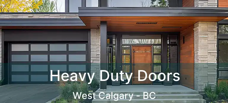  Heavy Duty Doors West Calgary - BC
