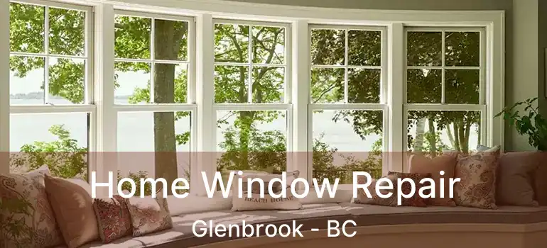  Home Window Repair Glenbrook - BC