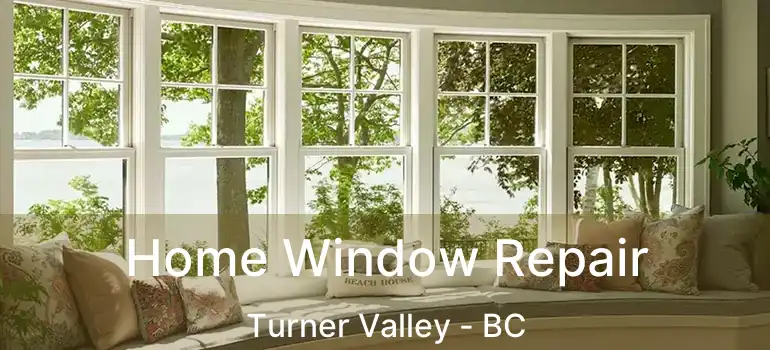  Home Window Repair Turner Valley - BC