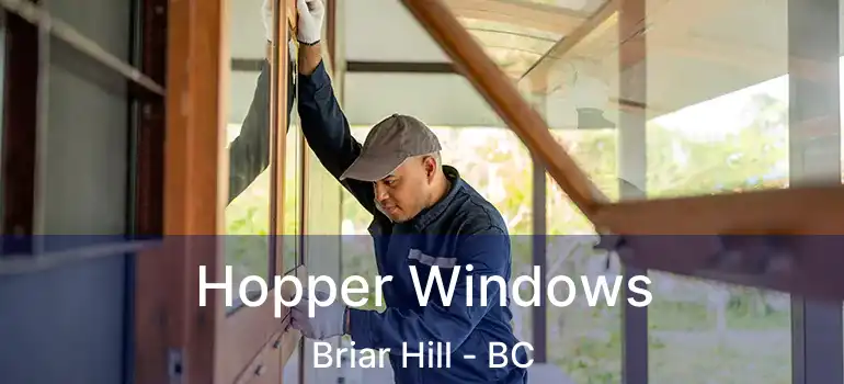  Hopper Windows Briar Hill - BC