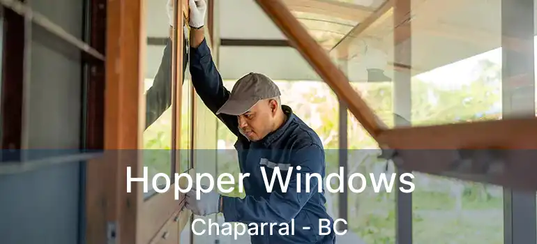  Hopper Windows Chaparral - BC