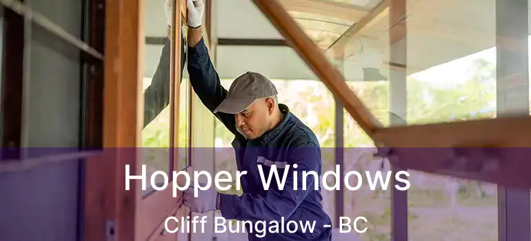  Hopper Windows Cliff Bungalow - BC