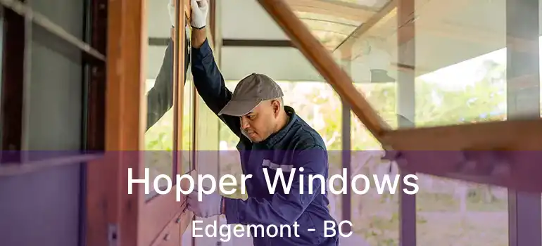  Hopper Windows Edgemont - BC