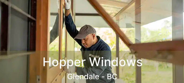  Hopper Windows Glendale - BC