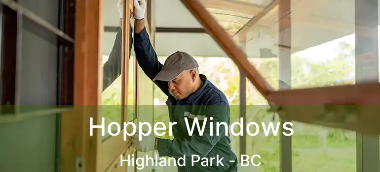  Hopper Windows Highland Park - BC
