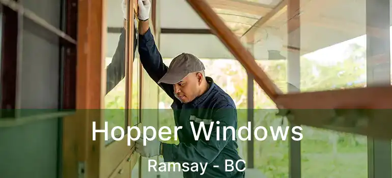  Hopper Windows Ramsay - BC