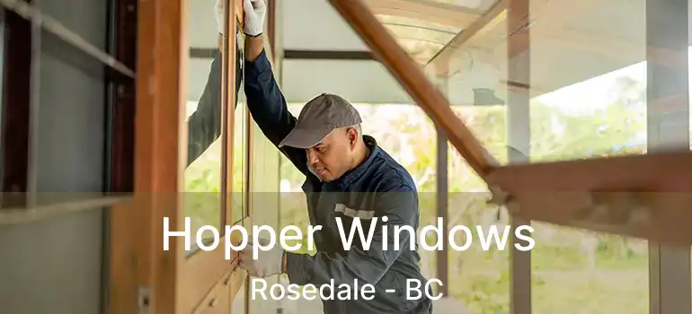  Hopper Windows Rosedale - BC