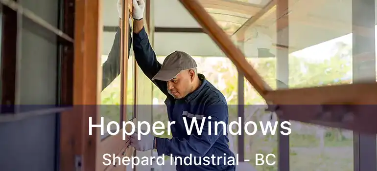  Hopper Windows Shepard Industrial - BC