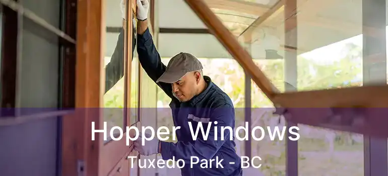  Hopper Windows Tuxedo Park - BC