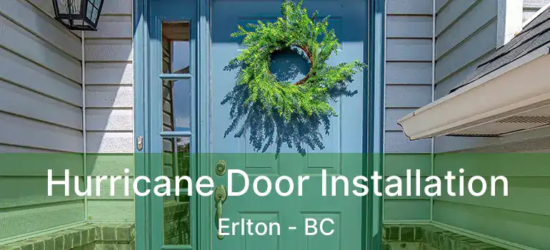  Hurricane Door Installation Erlton - BC