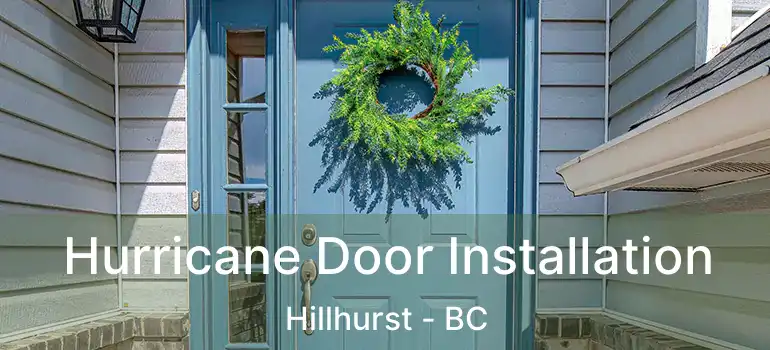  Hurricane Door Installation Hillhurst - BC