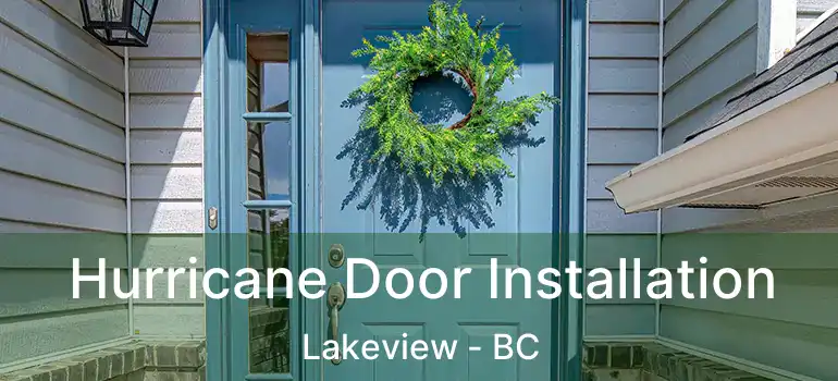  Hurricane Door Installation Lakeview - BC