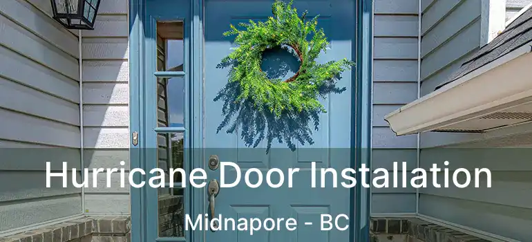  Hurricane Door Installation Midnapore - BC