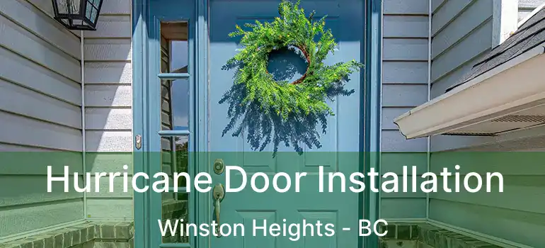  Hurricane Door Installation Winston Heights - BC