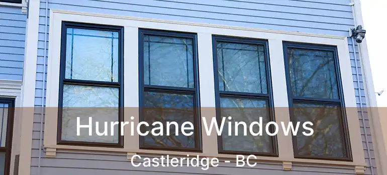  Hurricane Windows Castleridge - BC