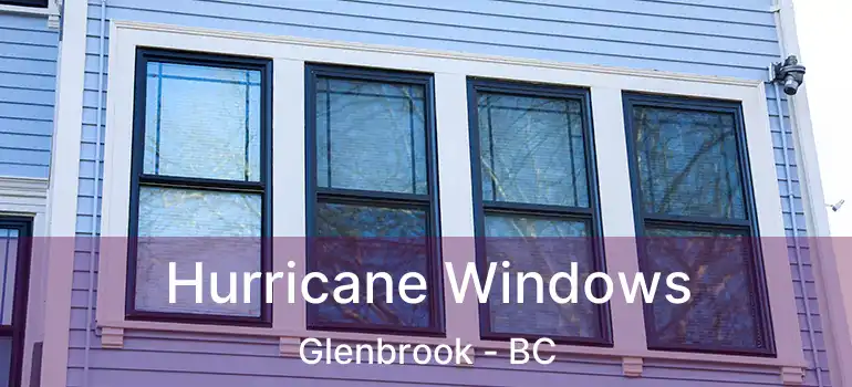  Hurricane Windows Glenbrook - BC